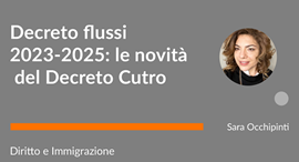 Diritto e immigrazione: decreto flussi 2023-2025, le novità del Decreto Cutro